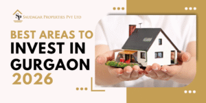 Read more about the article Top 6 Real Estate Areas in Gurgaon to Invest in 2026: A Complete Guide