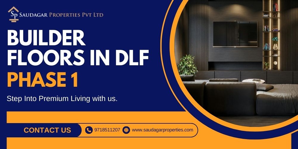 Read more about the article Top Best Builder Floors in DLF Phase 1 (With Price Trends & Amenities)
