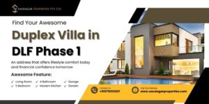 Read more about the article Why Buying a Duplex Villa in DLF Phase 1 is a Smart Long-Term Investment
