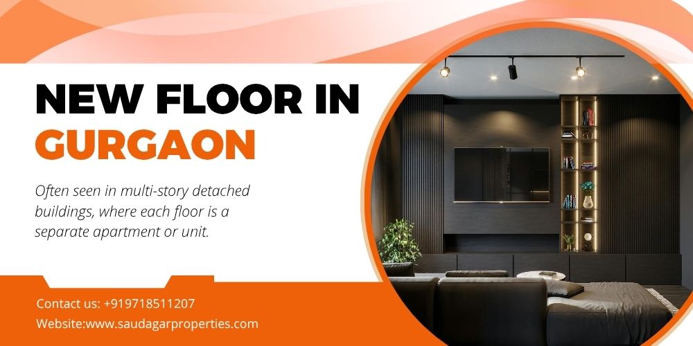 Read more about the article New Floor in Gurgaon: A Complete Guide to Buying Your Dream Home in 2026